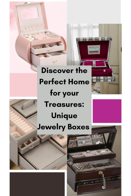 Discover the Perfect Home for Your Treasures: Unique Jewelry Boxes
